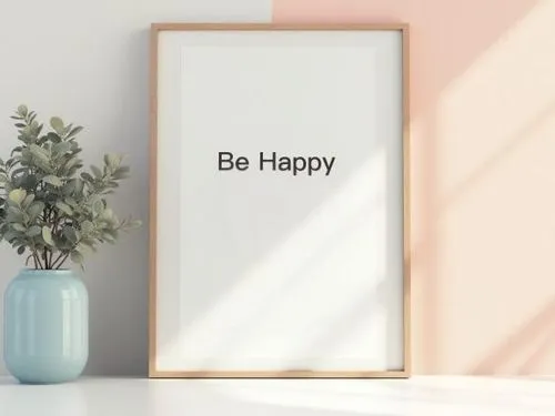 a small vase sitting on a shelf beside a plant,be happy,blank photo frames,be,just be,don't worry be happy,reaffirmations,happier,slide canvas,print template,motivational poster,happily,simplify,posit