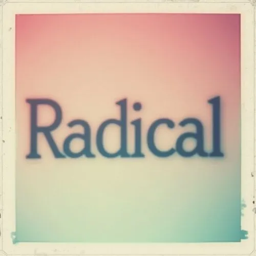 The word "Radical" written in stylized, retro font with a gradient from light pink to teal against a pink background.,there is a black and white word on the picture,radicati,radicular,radials,radical,