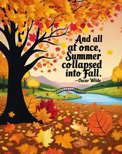 autumn quote with falling leaves and autumn tree with bridge,fall season,fall,autumn background,fall picture frame,autumn season,autuori