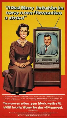 An ad poster; depict an old 1950 TV screen with my wife smiling image on it. The lettering on screen: Need: Money. Women, Information, E-mail: PeterRedhill@outlook.com,metv,old ads,watch tv,retro tele